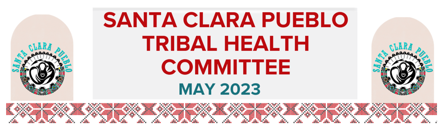 Santa Clara Pueblo Tribal Health Committee May 2023